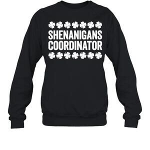 Shenanigans Coordinator St Patricks Day Sweatshirt
